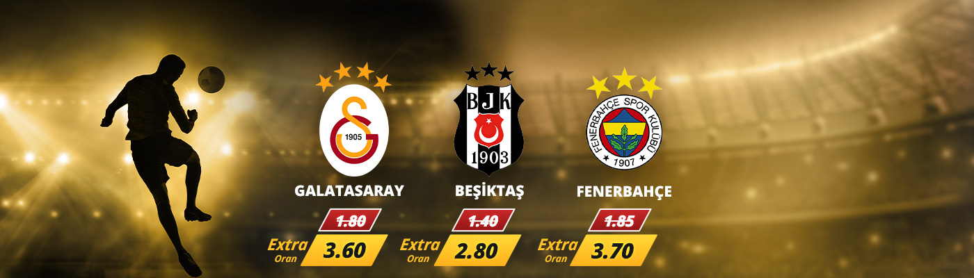 Süper Lig'e Dev Oranlar gala besik fene